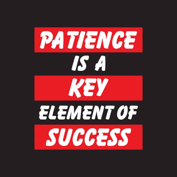 Patience Key Element Success Motivation Quote Inspiring Motivation Quote Poster — Stock Vector