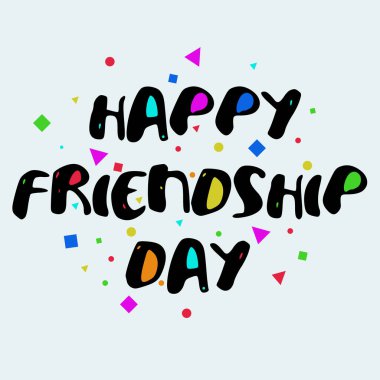 Mutlu Dostluk Günleri kırmızı ile yazılır. Bağlantı duygusunu uyandırır..