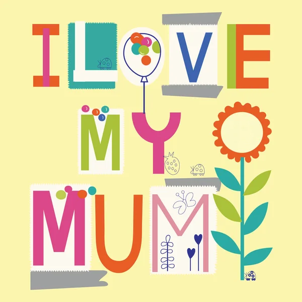 Ich Liebe Meine Mama Grafik Vektorillustration Für Shirt Und Postkartendruck — Stockvektor