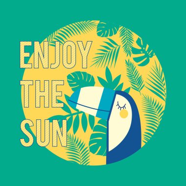 Kart ve t-shirt baskısı için 'Güneşin tadını çıkar' sloganıyla tukan   