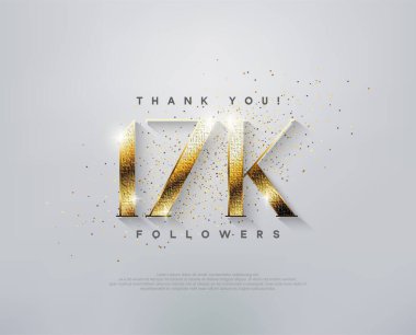 Lüks içinde 17 bin takipçiyi selamlıyorum. Teşekkür ederim, zarif altın rakamlarla..