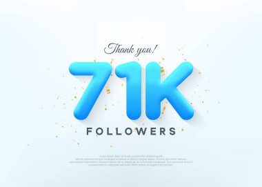 Teşekkürler 71 bin takipçi, mavi balon numaraları.