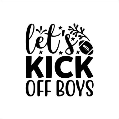 Hadi başlayalım çocuklar.