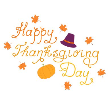 Şükran Günü 'nüz kutlu olsun. Kutlama unsurları içeren el yazısı, şapka ve balkabağı. Şükran günün kutlu olsun. Vektör illüstrasyon sanatı