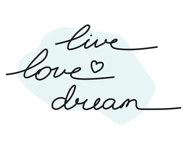 活的爱 做梦吧动机手绘字体 手写体矢量艺术 — 图库矢量图片