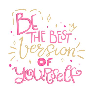 En iyi versiyonun ol. El çizimi motivasyon ifadesi. Vektör illüstrasyonu