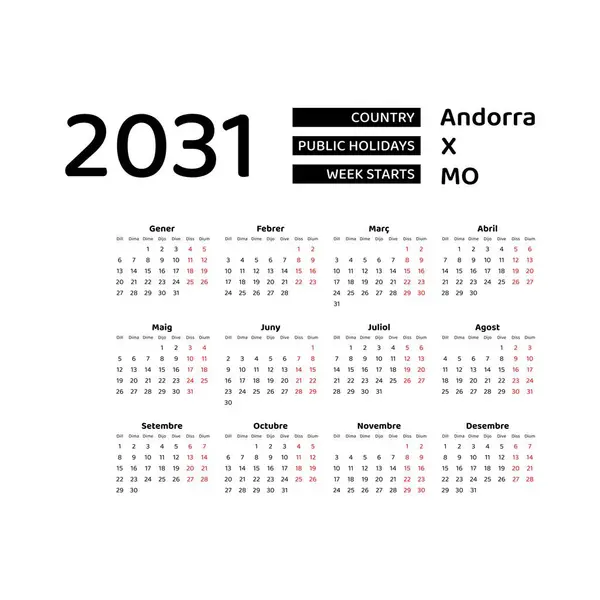 stock vector Calendar 2031 Catalan language with Andorra public holidays. Week starts from Monday. Graphic design vector illustration.