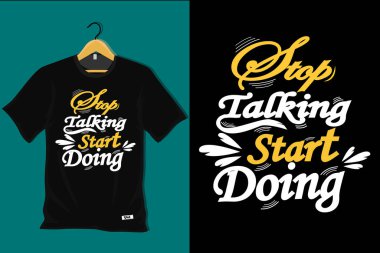 Konuşmayı bırak Tişört Tasarımı Yapmaya Başla