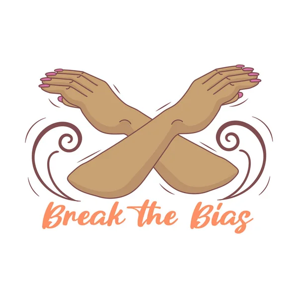 Перехрещені Руки Підтримку Феміністичного Руху Напис Break Bias Кампанія — стоковий вектор