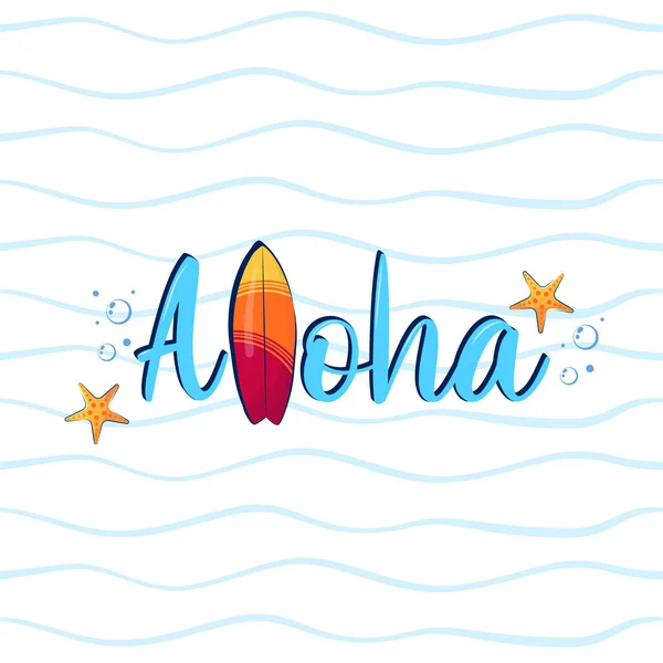 ヒトデ 泡を背景にサーフィンからインスピレーションを受けたアロハ文字でハワイのベクトルイラスト — ストックベクタ