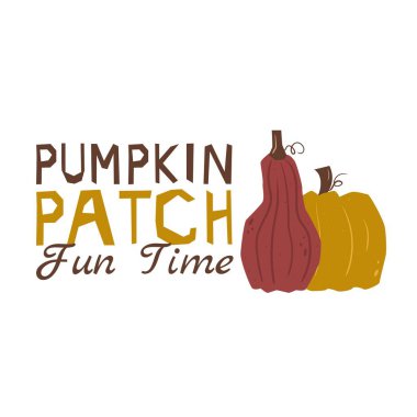 Sonbahar dönemi için slogan yazan bir sonbahar vektörü. Hoş ve samimi tasarım elementleri olan sonbahar cümleleri. Sonbahar harfleri kabak tarlası eğlence zamanı beyazda izole.