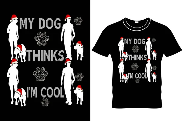 Köpeğim Benim Havalı Olduğumu Düşünüyor Noel Tişörtü Tasarım Köpek Pençesi — Stok Vektör