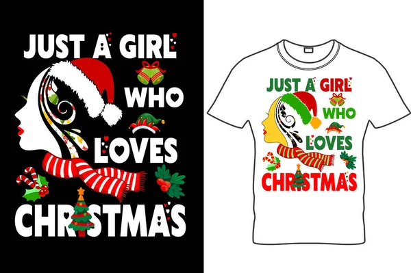 Just Girl Who Loves Christmas Shirt Design Christmas Shirt Cute — ストックベクタ