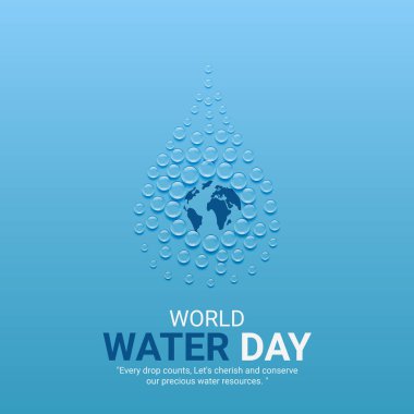 Dünya su günü. Water Day yaratıcı reklamlar tasarımı 22 Mart sosyal medya afişi, vektör, 3D illüstrasyon.