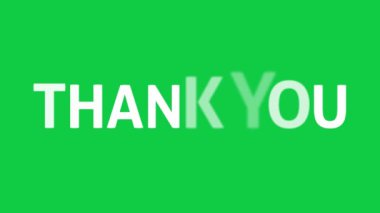 Animated thank you with random fade up text effects in green screen background.