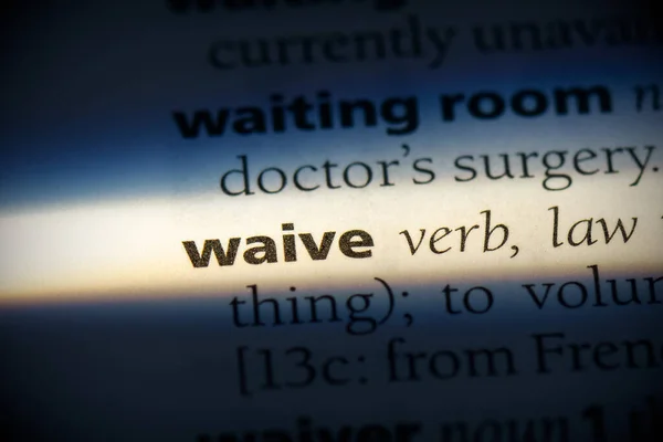 Waive Word Highlighted Dictionary Close View — Stock Photo, Image