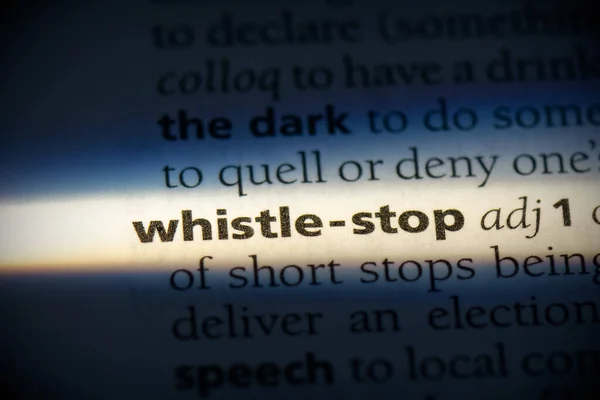 Słowo Whistle Stop Zaznaczone Słowniku Widok Bliska — Zdjęcie stockowe