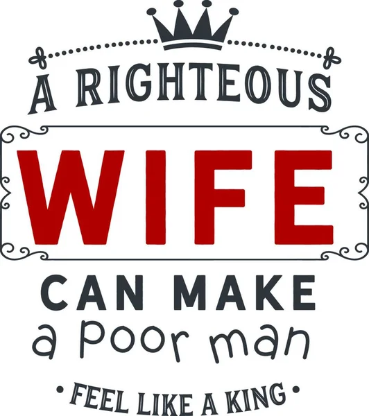 Righteous Wife Quote Vector Illustration Simple Design — Stock Vector
