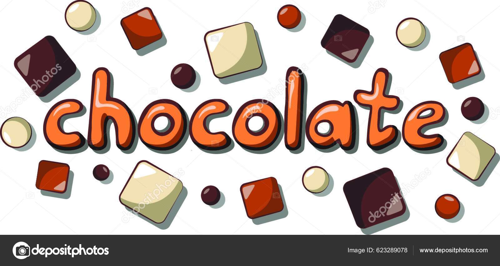Lettering Word Chocolate Pieces Painted Chocolate Stock Vector by ©YAY