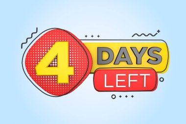 Four days left. Left days countdown banner in 3D. Sales time count. 3D rendering.