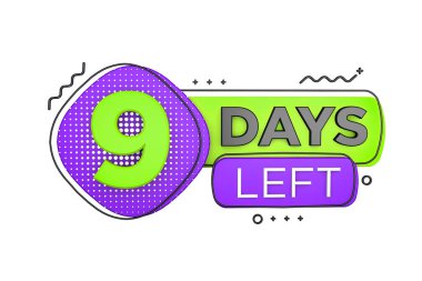 Nine days left. Left days countdown banner in 3D. Sales time count. 3D rendering.