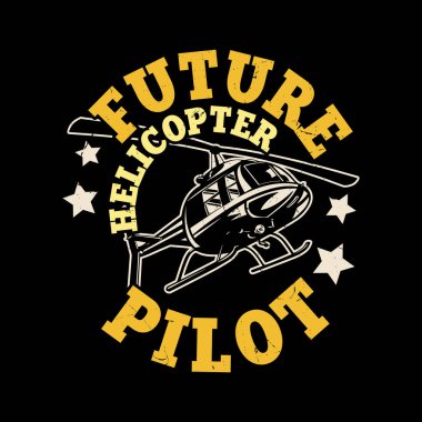 Geleceğin Pilot Helikopteri Komik Retro Pilot Helikopter Tişörtü Tasarımı