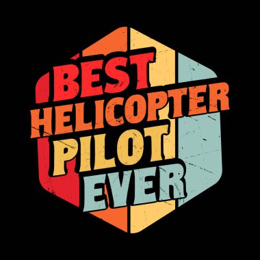 Gelmiş geçmiş en iyi helikopter pilotu Komik Retro Pilot Helikopter Tişörtü Tasarımı