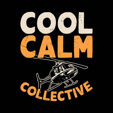Cool Calm Collective Funny Retro Vintage Pilot Helikopter Tişört Tasarımı