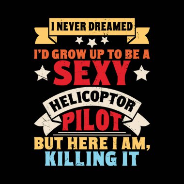 Anneler Günü Komik Retro Pilot Helikopter Tişörtü Tasarımı