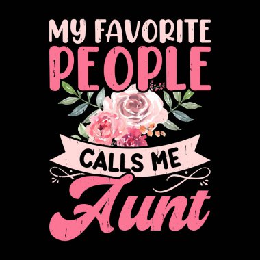 En sevdiğim insanlar bana Komik Yeğenim Retro Vintage Anne ve Teyzem Tişört Tasarımı der. 