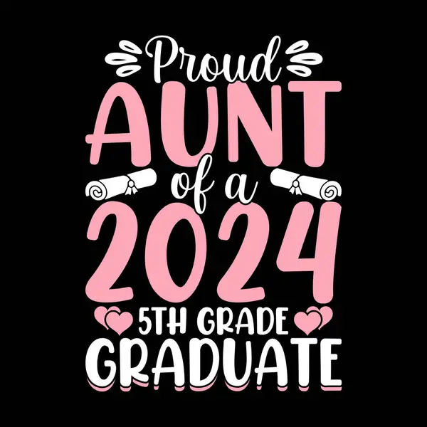 stock vector Proud Aunt Of A 2024 5th Grade Graduate Funny Nephew Retro Vintage Mom and Aunt T-shirt Design 