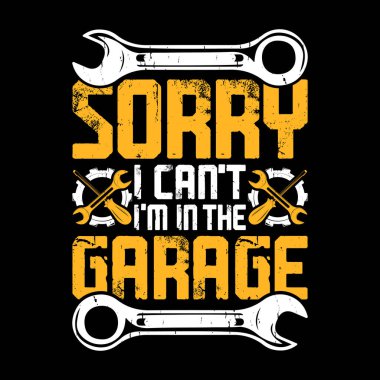 Üzgünüm yapamam. Garajda komik makine mühendisi Retro Vintage Tamirat Tişörtü Tasarımı