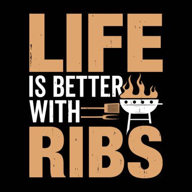 Hayat, pirzola, komik barbekü, barbekü, eski moda barbekü, tüttürme tişörtü tasarımıyla daha iyi.