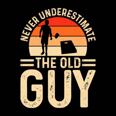 Yaşlı adamın komik Cornhole Player Retro Vintage Cornhole tişörtünü asla küçümseme.