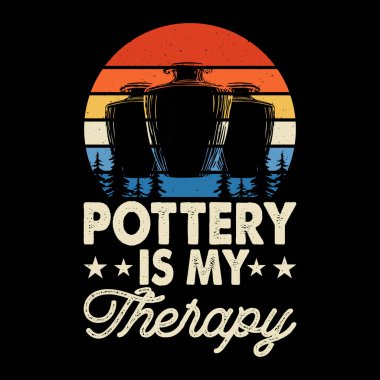Çömlek benim terapim, komik çömlek sanat yapıcı, antika seramik sanatçısı çömlek tasarımı.