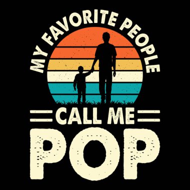 En sevdiğim insanlar bana komik dede der. Eski Babalar Günü tişörtü tasarımı.