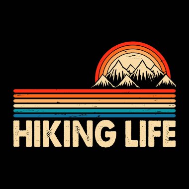 Hiking Life Funny Outdoor Adventure Mountain Nature Retro Vintage Hiking T-shirt Design clipart