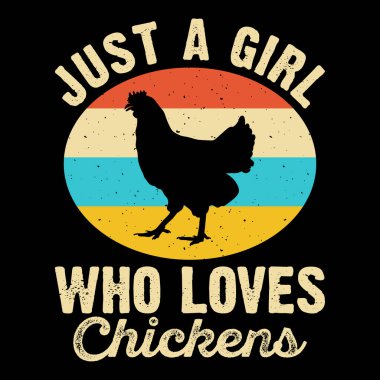 Just A Girl Who Loves Chickens Funny Hen Chicken Farmer Retro Vintage Chicken T-shirt Design clipart