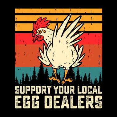 Yerel Yumurta Satıcılarınızı Destekleyin Komik Tavuk Çiftçisi Retro Vintage Tavuk Tişörtü Tasarımı