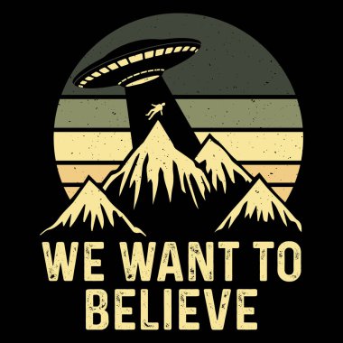 Komik Retro Vintage Uzaylı Tişörtü Tasarımı 'na inanmak istiyoruz.