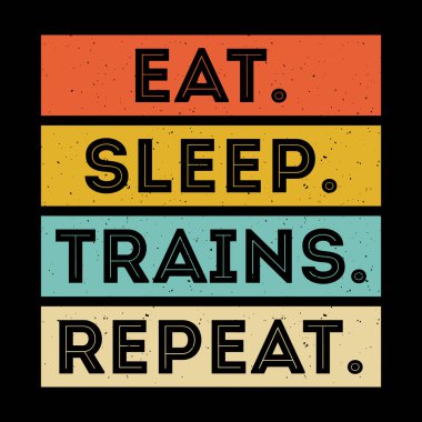 Uyku Trenlerini Yiyin Komik Tren İstasyonunu Tekrar Et Demiryolu Vintage Tren Tişörtü Tasarımı