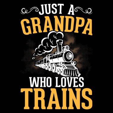 Sadece komik tren istasyonlarını seven bir büyükbaba tren yolu nostaljik tren tişörtü tasarımı