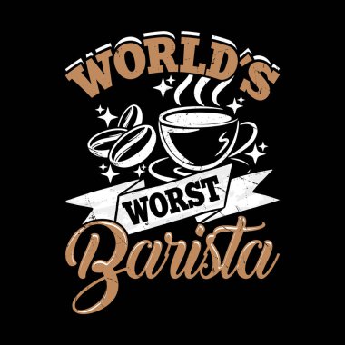 Dünyanın En Kötü Barista Komik Kahve Sanatçıları Retro Vintage Kahve Barista Tişörtü Tasarımı