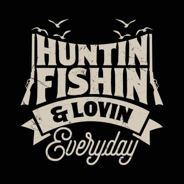 Klasik Huntin Fishin Aşk Tişörtü Tasarımı