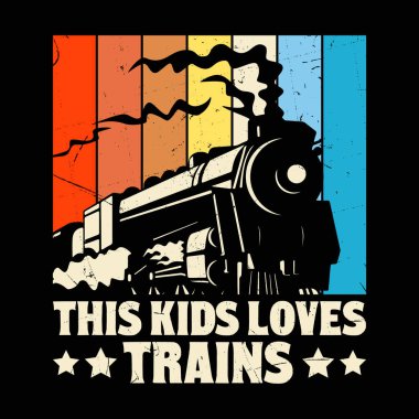 Retro Buhar Treni Komik Bu Çocuk Trenleri Seviyor Tişört Tasarımı