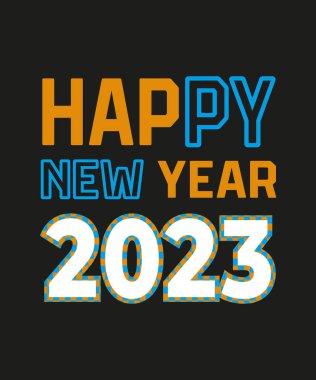 Yeni yılın kutlu olsun 2023 T-shirt 'ü. Baskı için yeni yıl kutlaması tişörtü tasarımı. Yazılı tişört için en iyisi. T-Shirt Tasarımı tamamen düzenlenebilir vektör.