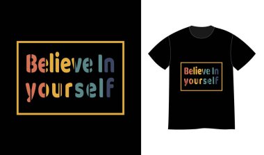Kendine inan. Vector illüstrasyon. Gömlek, logo, baskı, pul ya da tişört için kavram. Klasik tipografi tasarımı .