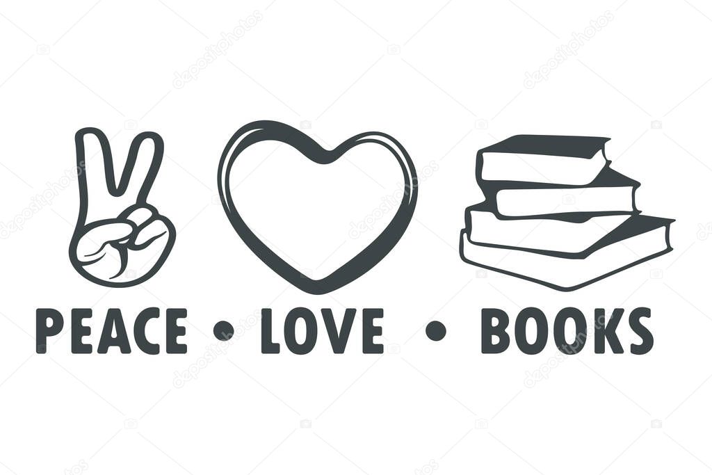 Peace Love Books Svg, Peace Love Books Silhouette, Peace Love Books Vector, Peace Love Books Clipart, Peace Love Books Sign, Peace Love Books Logo,