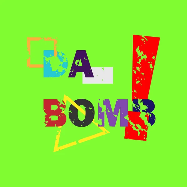 stock vector da bomb slogan, typography graphic design, vektor illustration, for t-shirt, background, poster, and more.