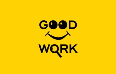 good work text with smile face, greeting, celebration, yellow backgroung clipart